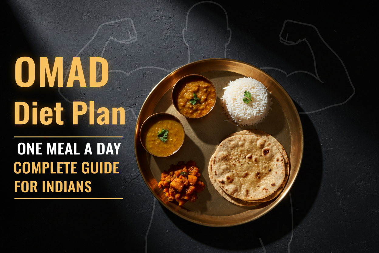 OMAD Diet Plan — One Meal a Day Complete Guide for Indians Beast Mentality