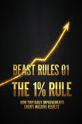 Beast Rules 01 — The 1% Rule